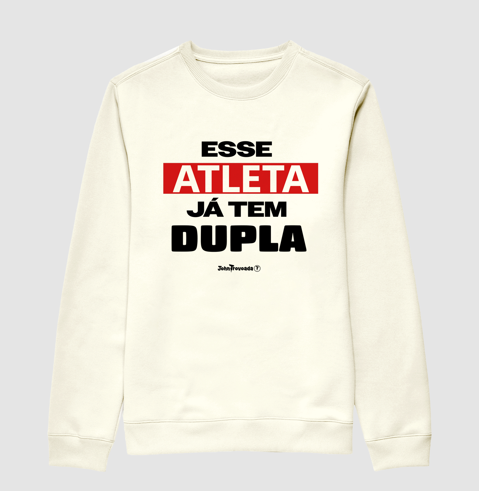 Suéter Esse atleta já tem dupla 