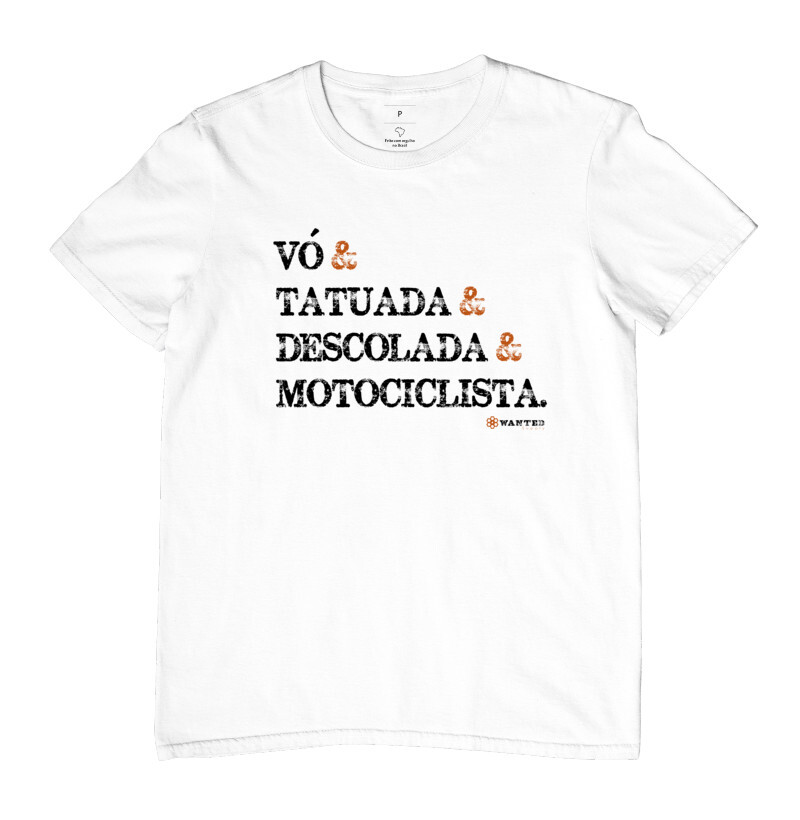 Vó, Tatuada, Descolada, Motociclista