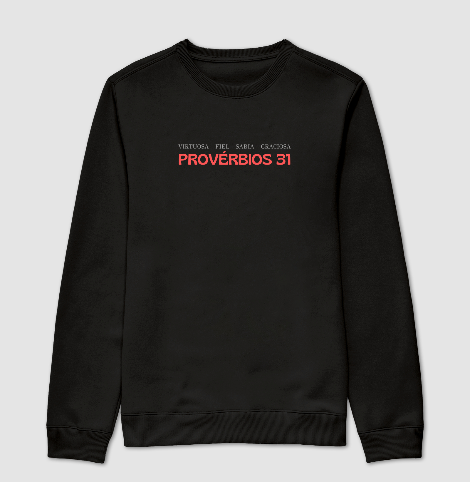 Moletom Feminino - Mulher Virtuosa Provérbios 31