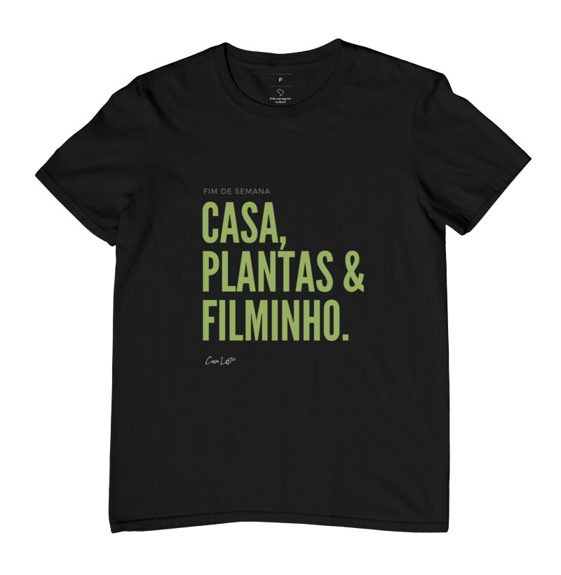 Camiseta Casa, Plantas e Filminho cl320
