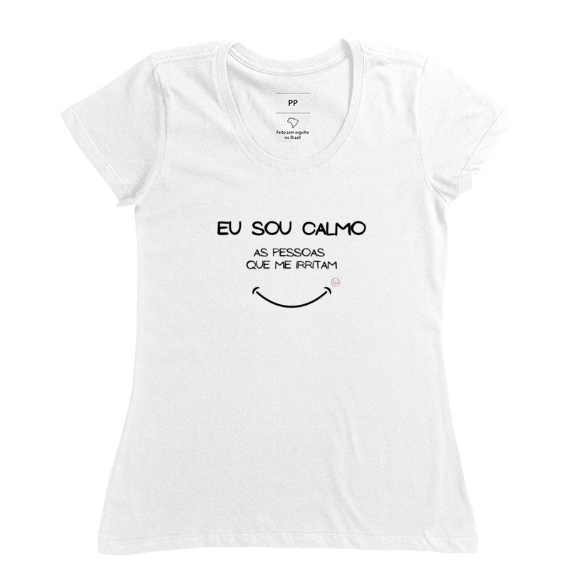 Camiseta Manga Curta Eu Sou Calmo