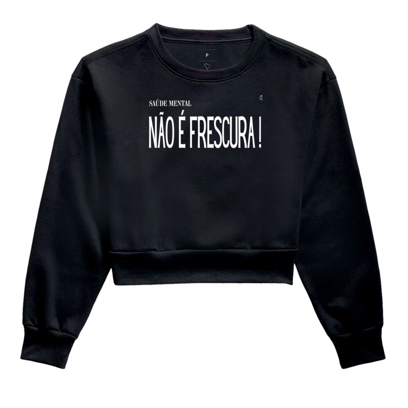 Moletom Cropped NÃO É FRESCURA