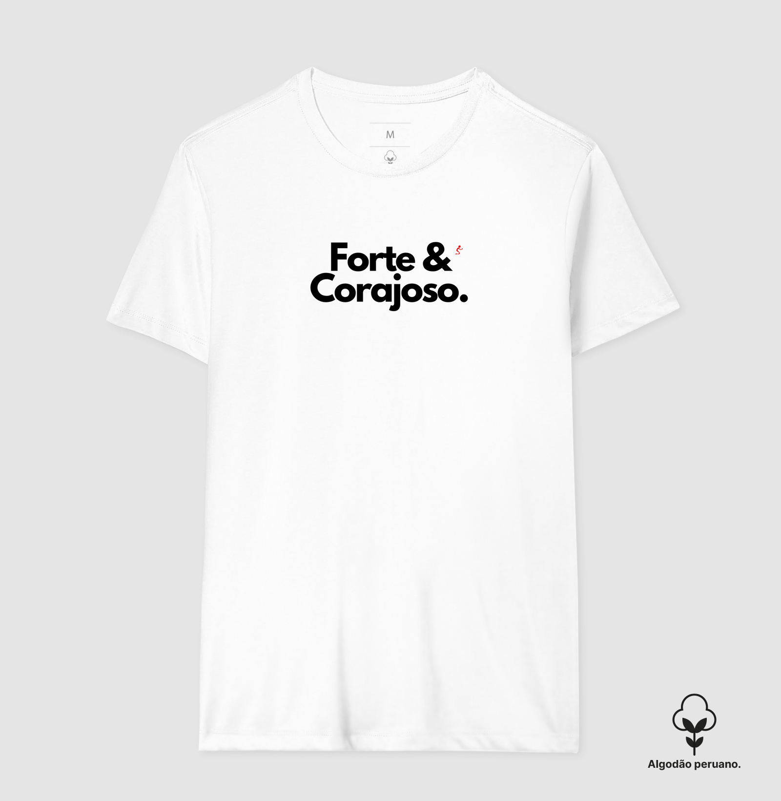 Camiseta Masculina Algodão Peruano Forte & Corajoso