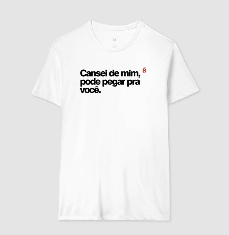 Cansei de mim, pode pegar pra você