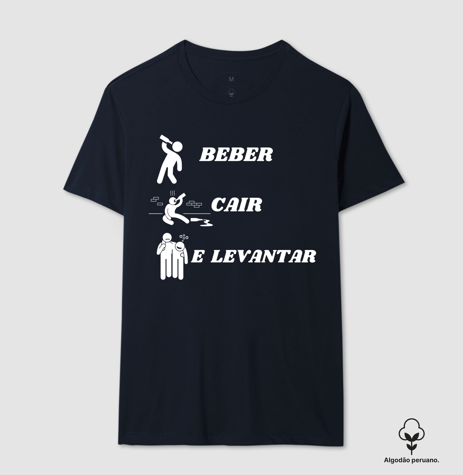 Camiseta Premium - Beber, Cair e Levantar