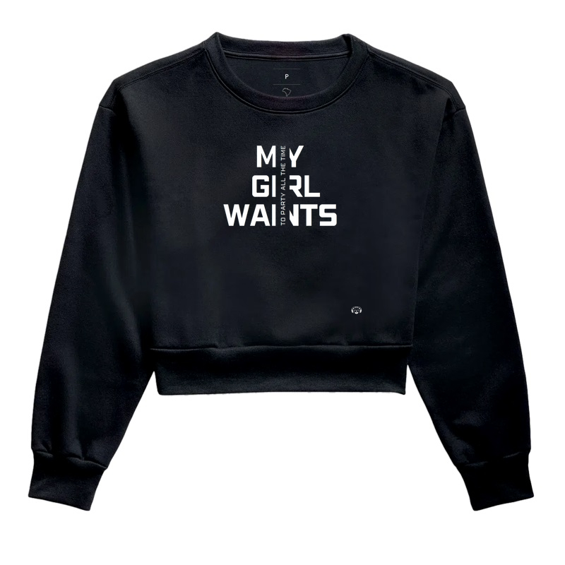 Moletom cropped My Girl wants to