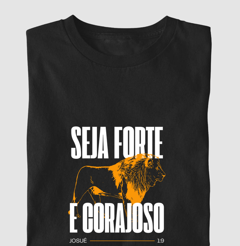 Seja forte e Corajoso