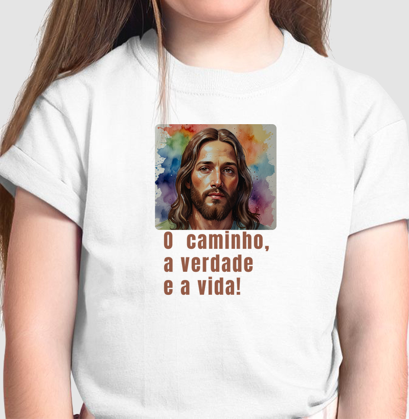 Camiseta Infantil Personalizada Jesus: o caminho, a verdade e a vida.