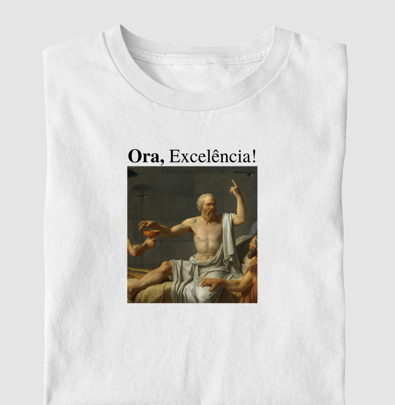 Ora, Excelência!