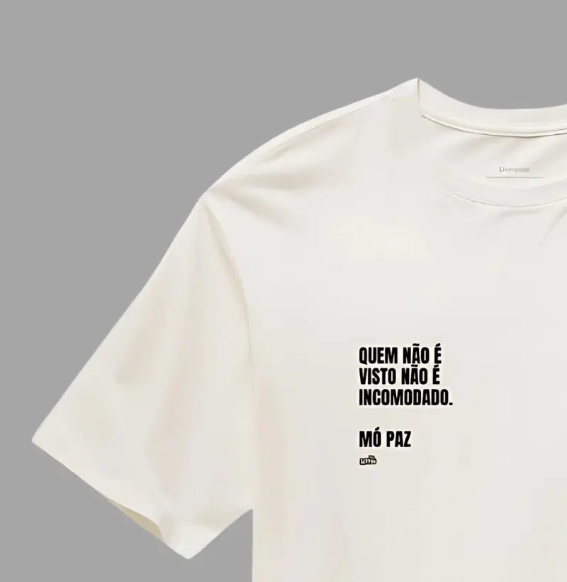 Quem Não é Visto Não é Incomodado