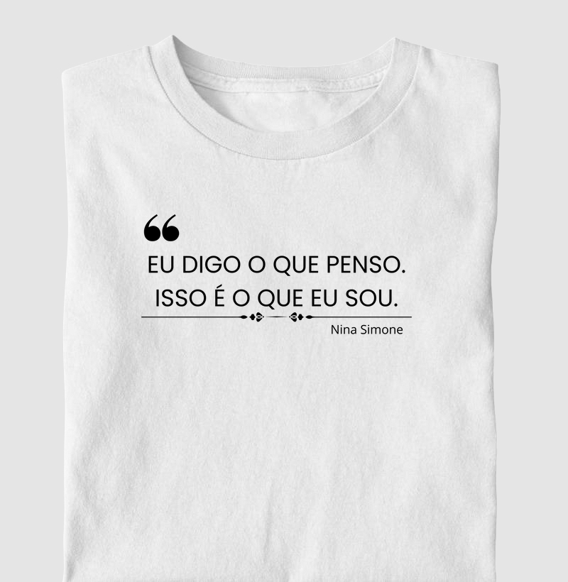 Eu digo o que penso, Isso é o que eu sou 2