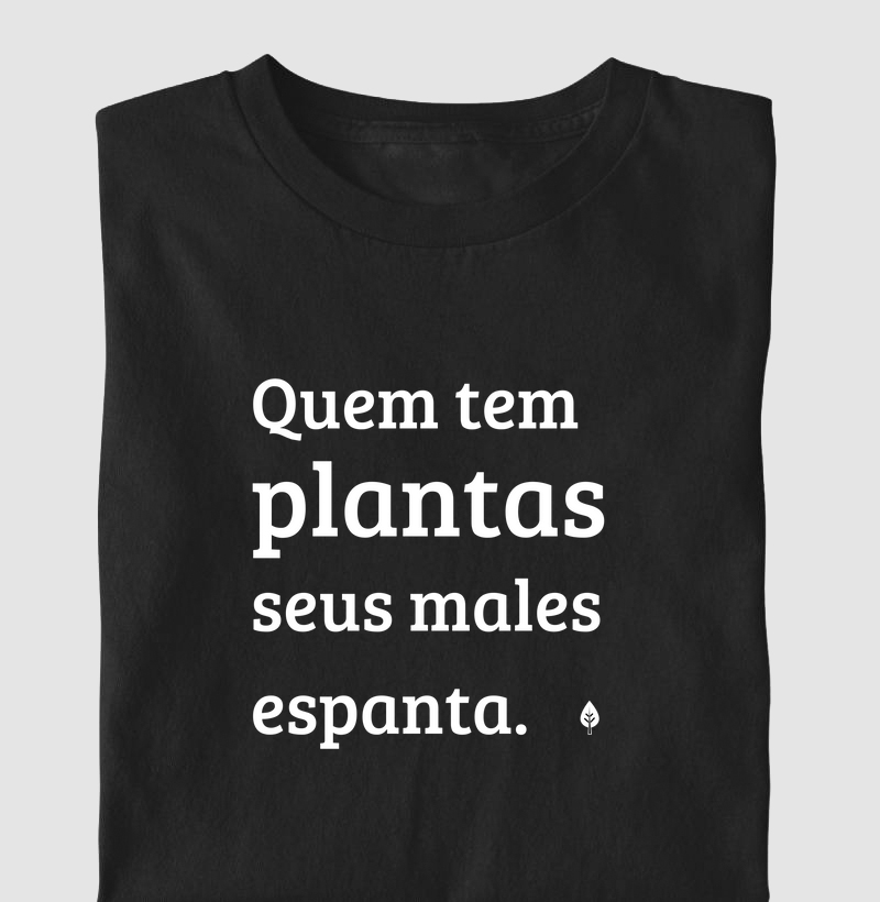 Quem tem plantas seus males espanta
