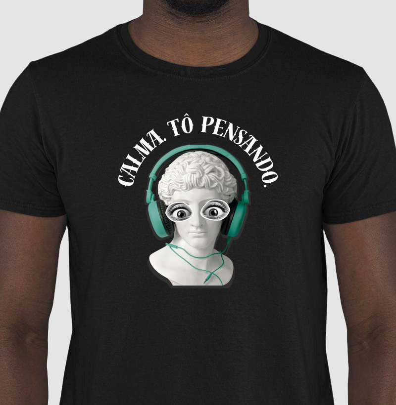 Calma. Tô pensando. 
