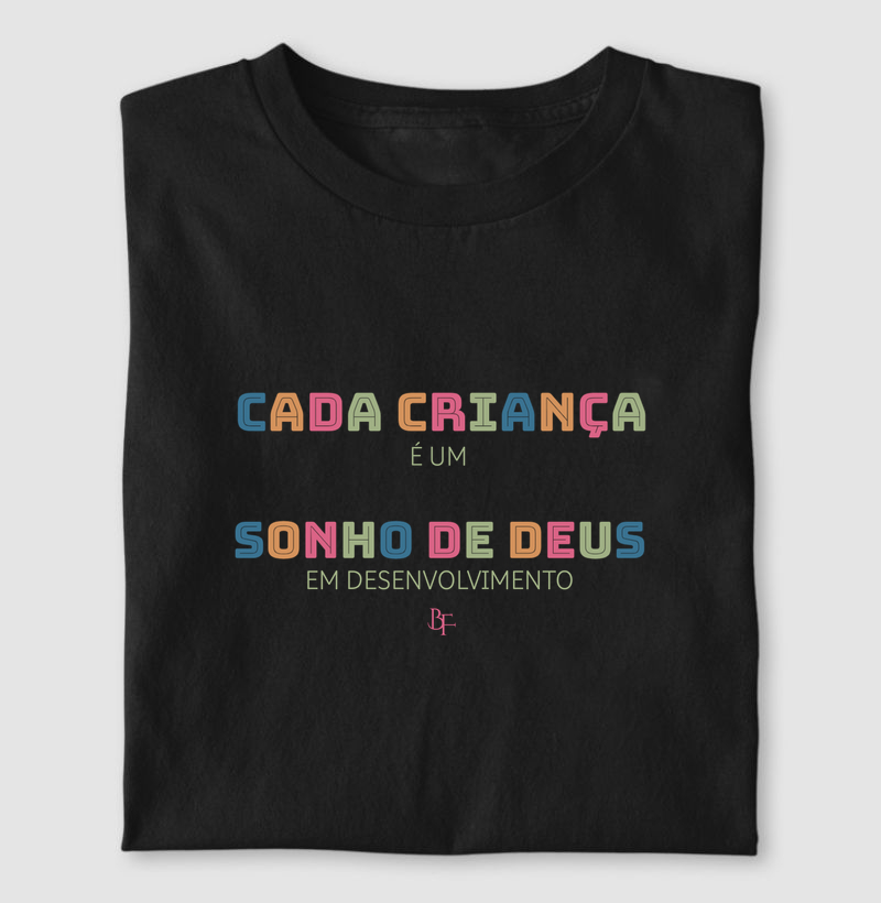 Cada criança é um sonho de Deus em desenvolvimento