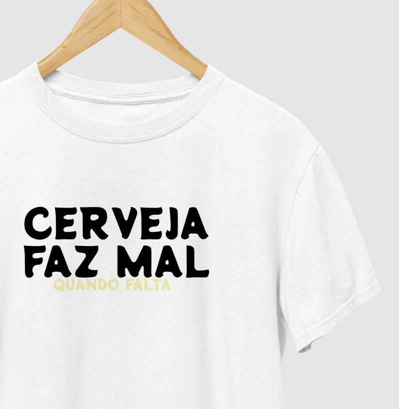 CERVEJA FAZ MAL, quando falta.