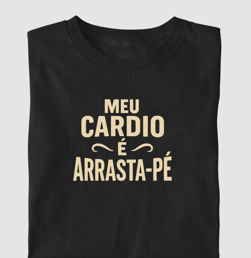 Meu cardio é arrasta-pé