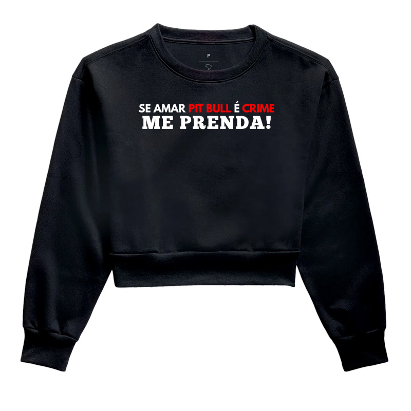 SE AMAR PIT BULL É CRIME ME PRENDA!