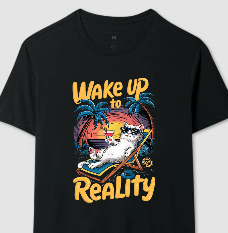 Wake up to Reality 