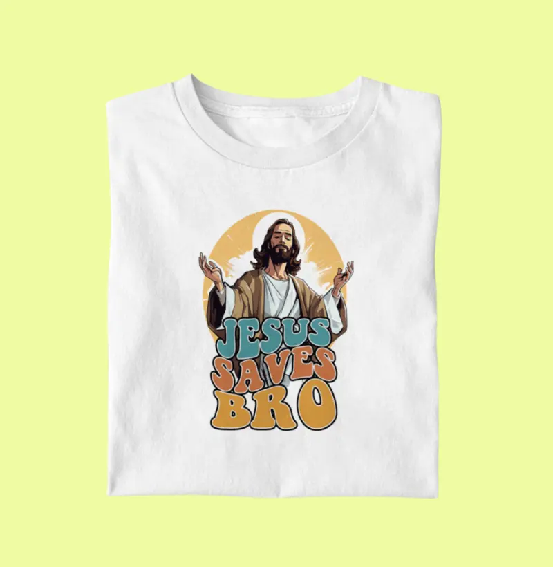 Camiseta: Jesus Saves Bro