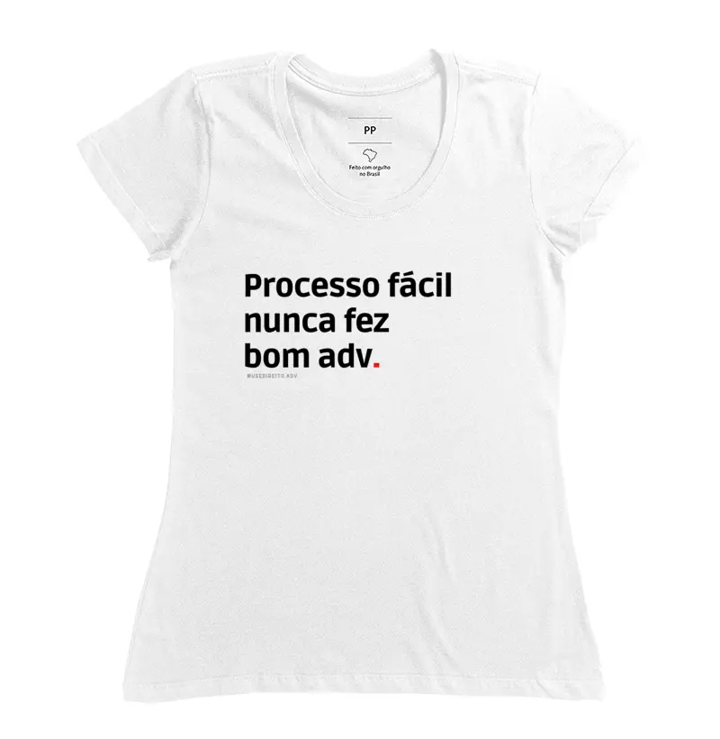 Processo fácil nunca fez bom adv