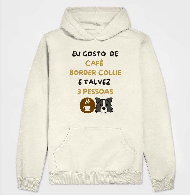 Eu gosto de café, border collie e talvez 3 pessoas