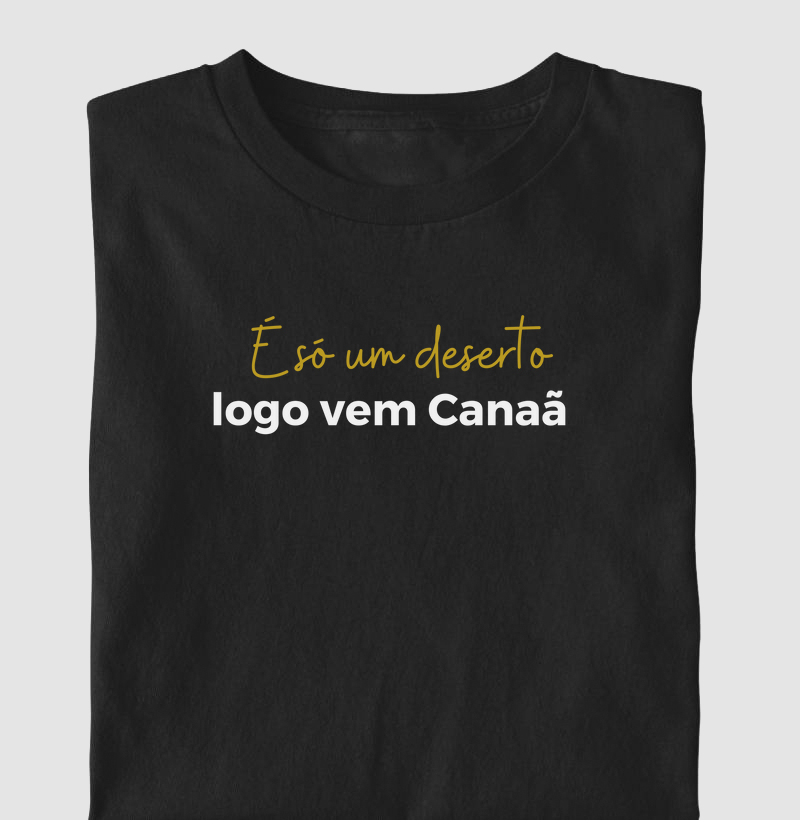 É só um deserto, logo vem Canaã