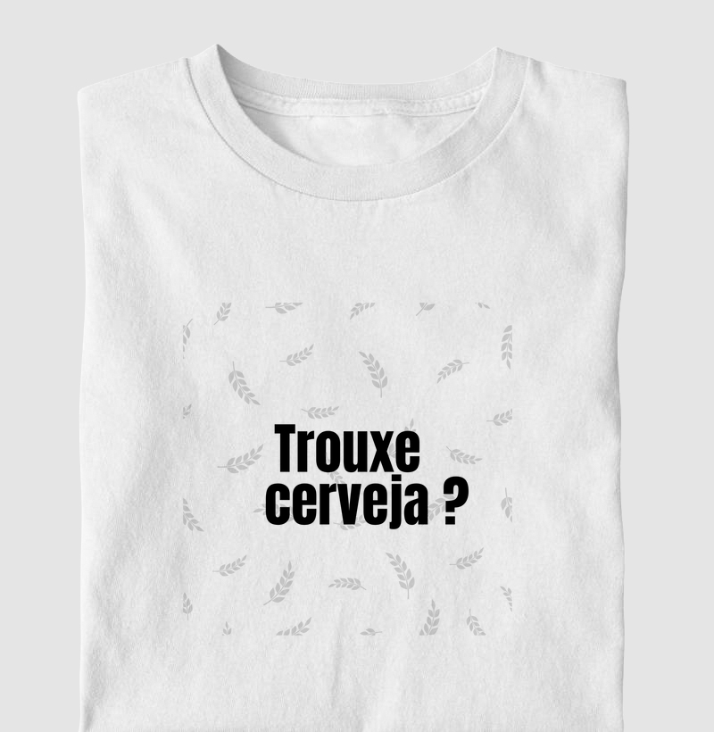 Trouxe cerveja ?