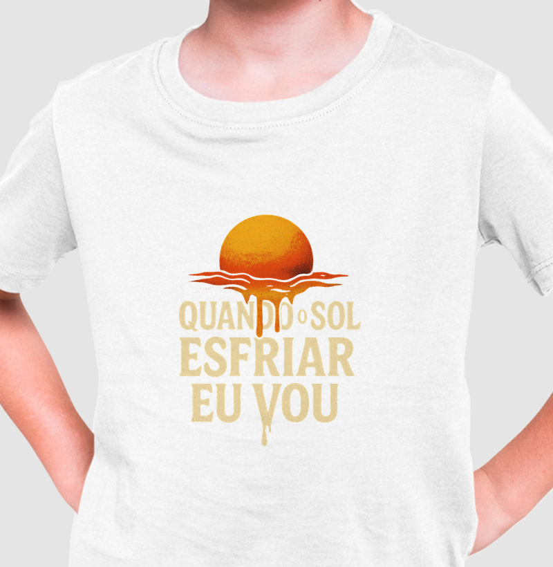 Quando o sol esfriar eu vou