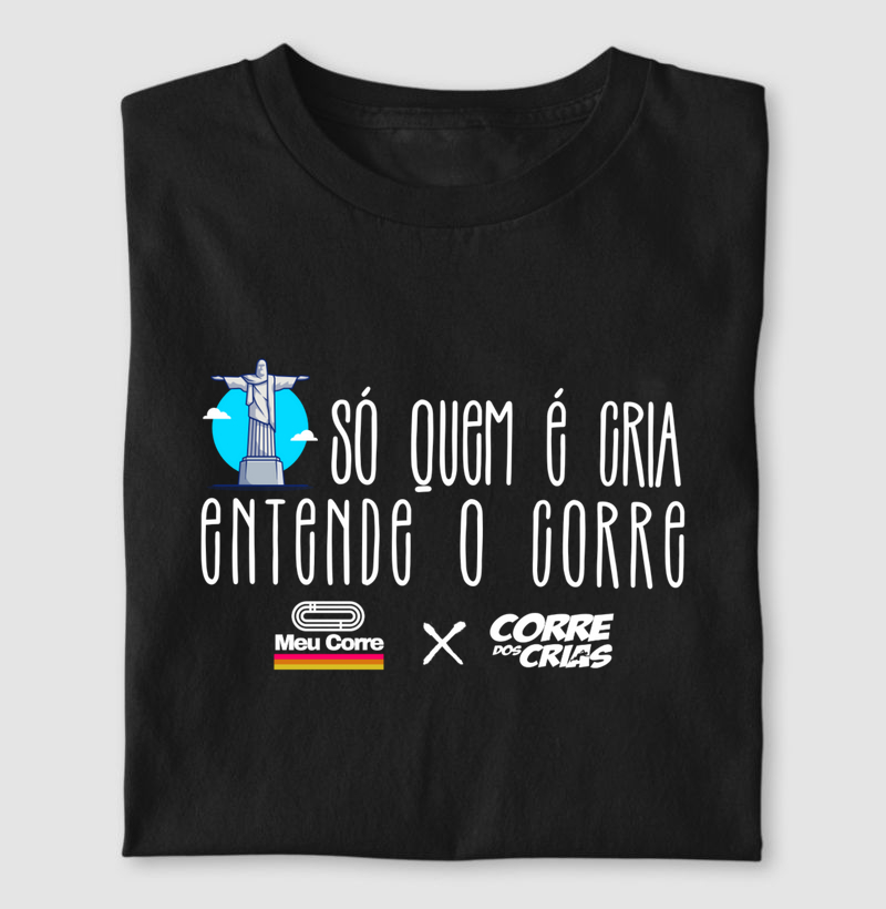 SÓ QUEM É CRIA, ENTENDO O CORRE!