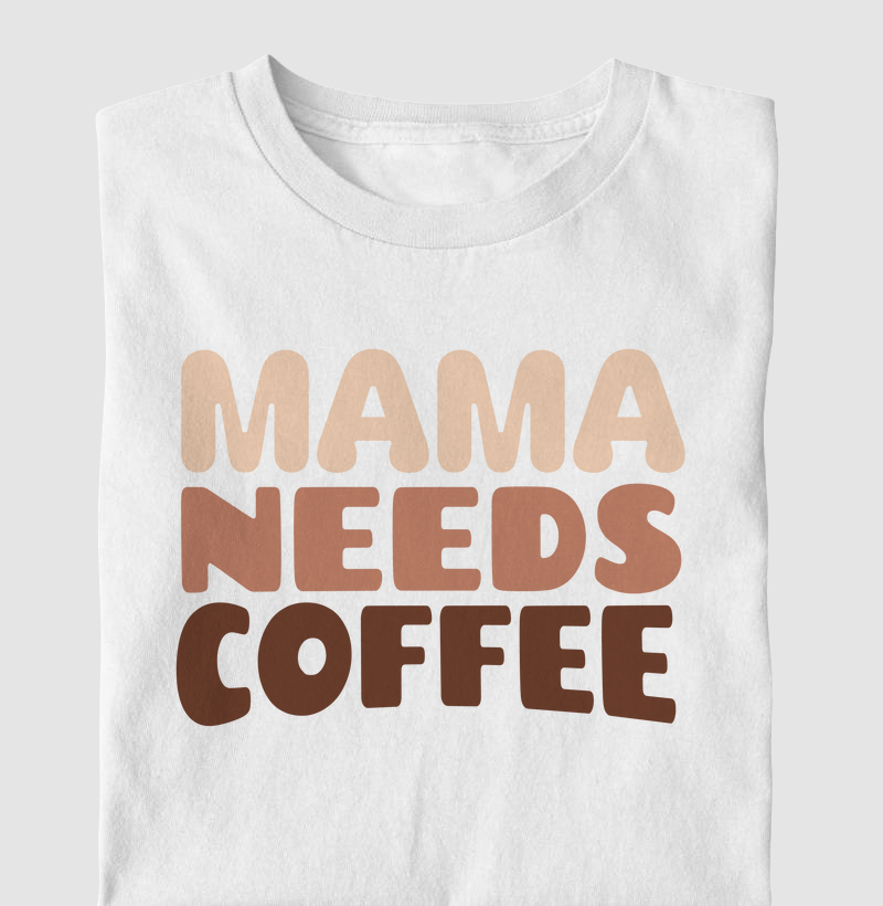 Mama needs coffee