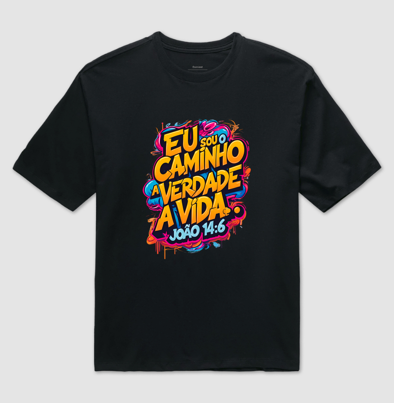 EU SOU O CAMINHO A VERDADE E A VIDA
