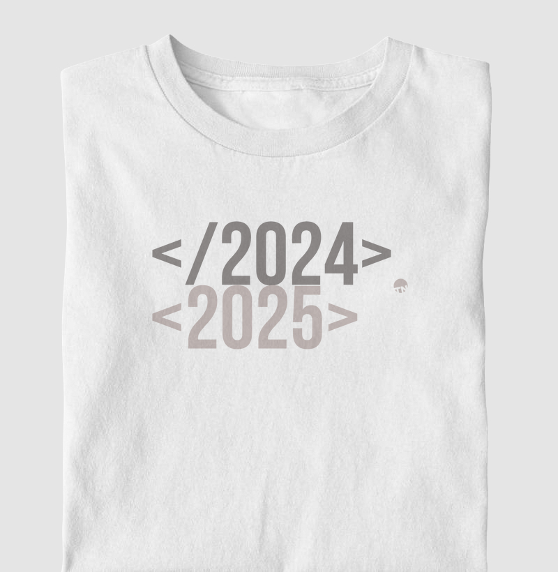 Camiseta Tag Fechando 2024, Tag Abrindo 2025