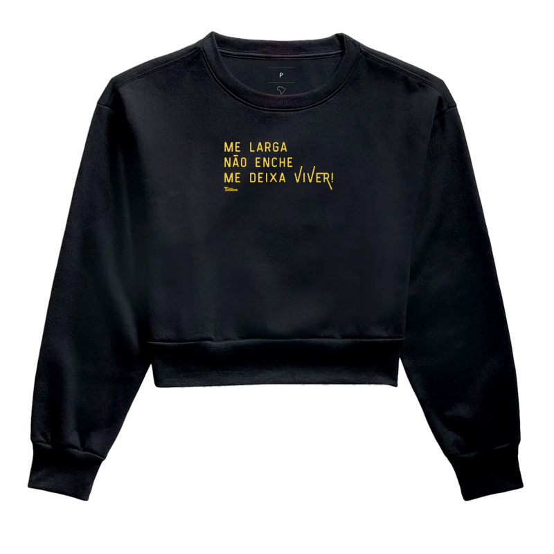Moletom Cropped "Me Deixa Viver"
