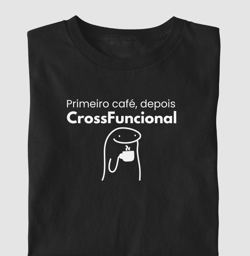 Primeiro café, depois CrossFuncional