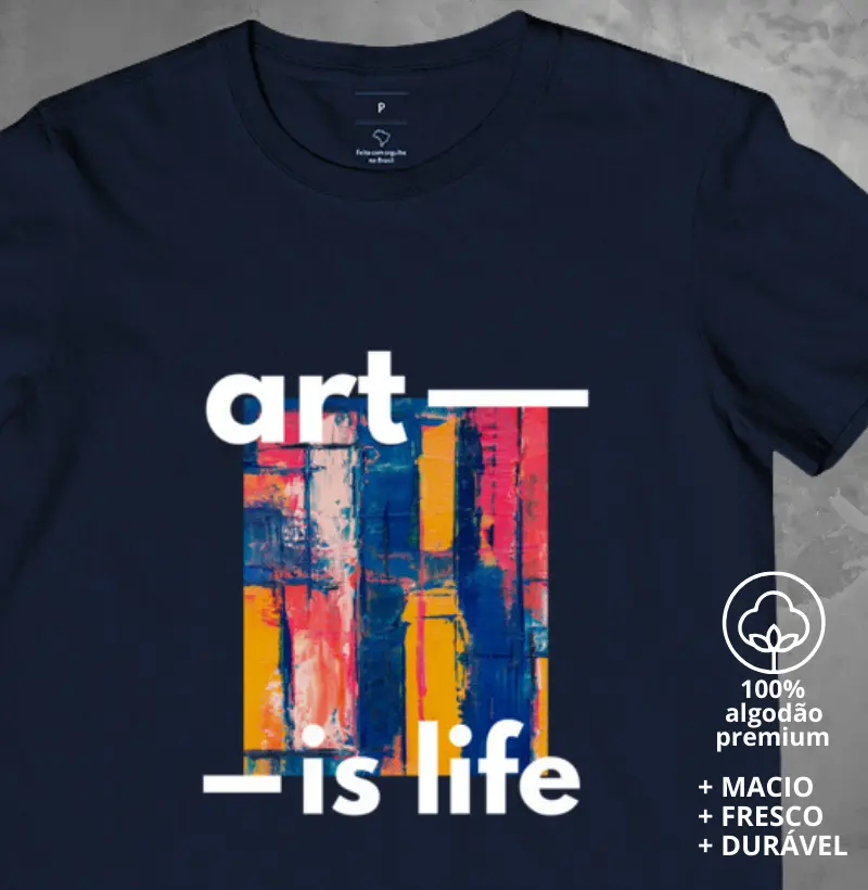 Camiseta Art is life