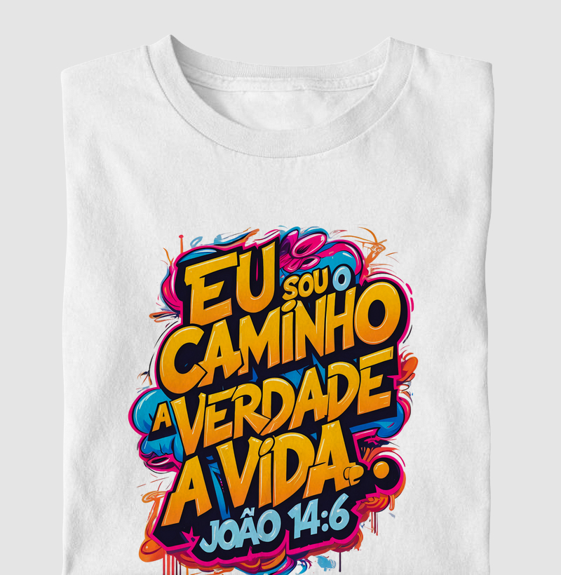 EU SOU O CAMINHO A VERDADE E A VIDA