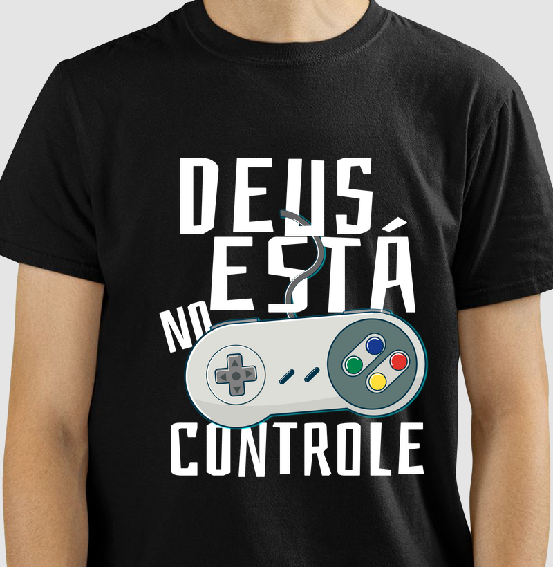 Camiseta Gamer – Deus no Controle