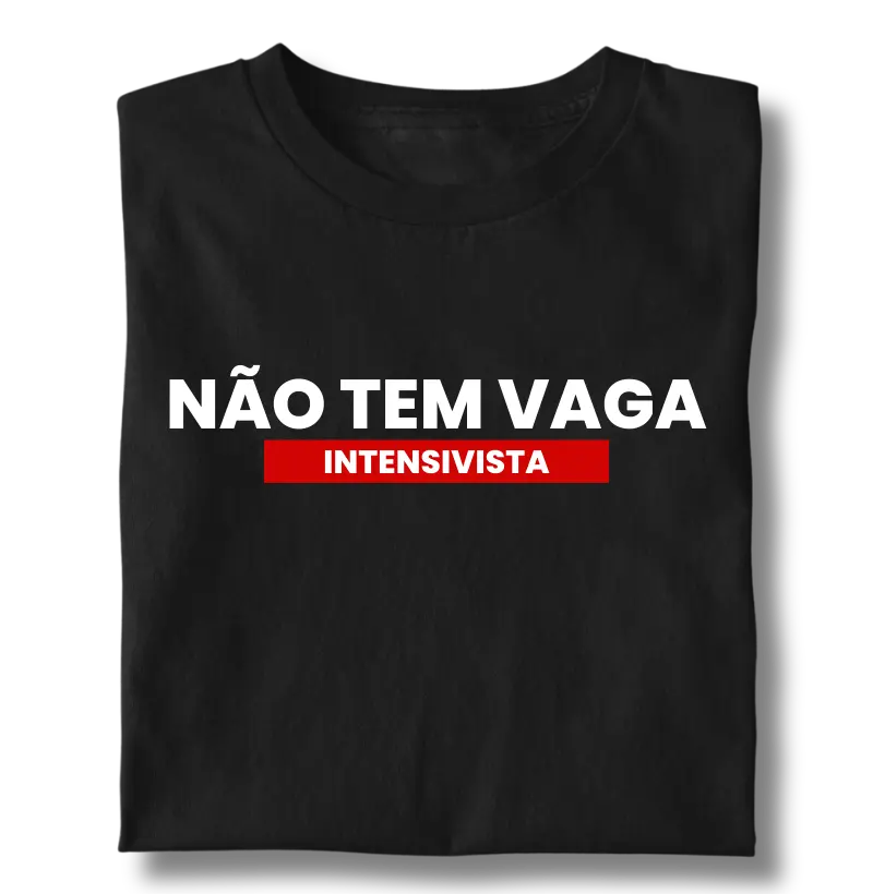 NÃO TEM VAGA (INTENSIVISTA)
