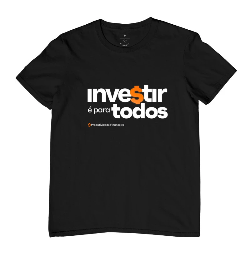 CAMISETA INVESTIR É PARA TODOS