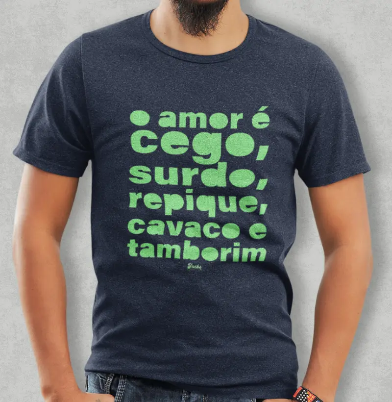 O amor é cego surdo repique