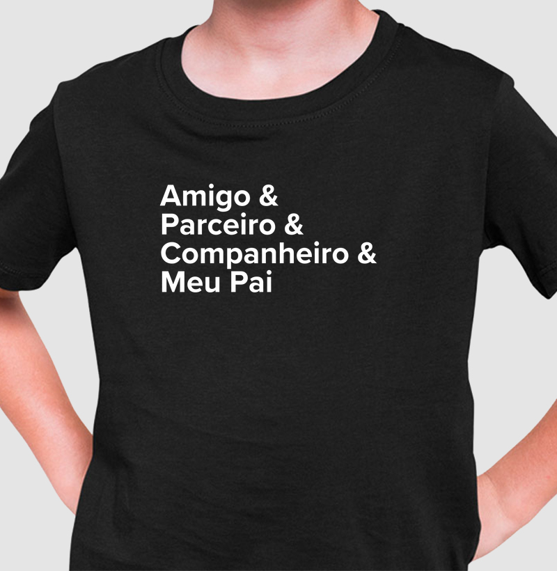 Amigo & Parceiro & Companheiro & Meu Pai (infantil)