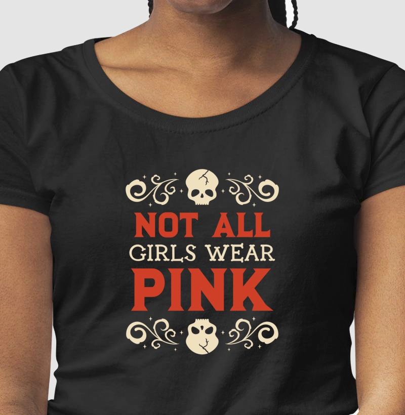 Not All Girls Wear Pink