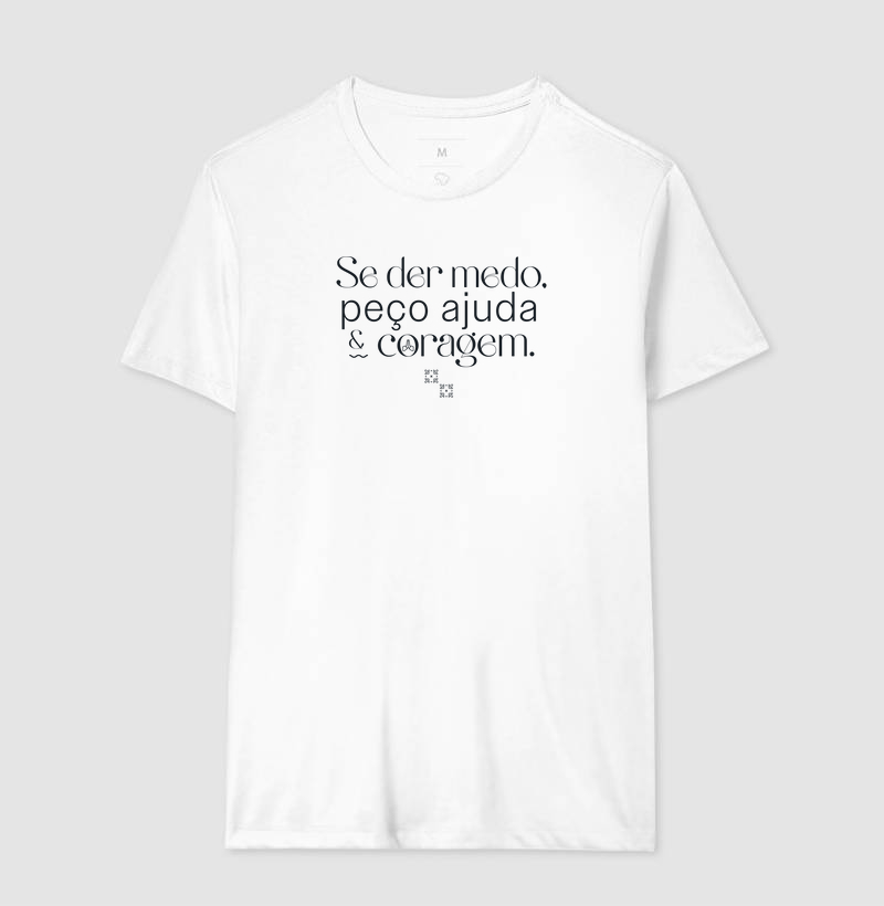 É preciso coragem.