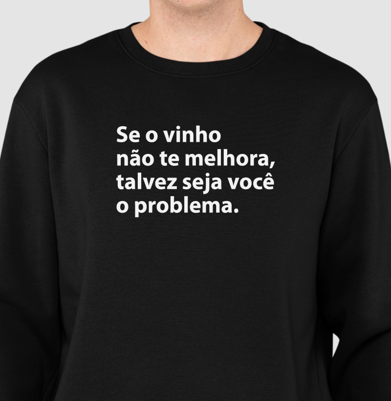 Se o vinho não te melhora...