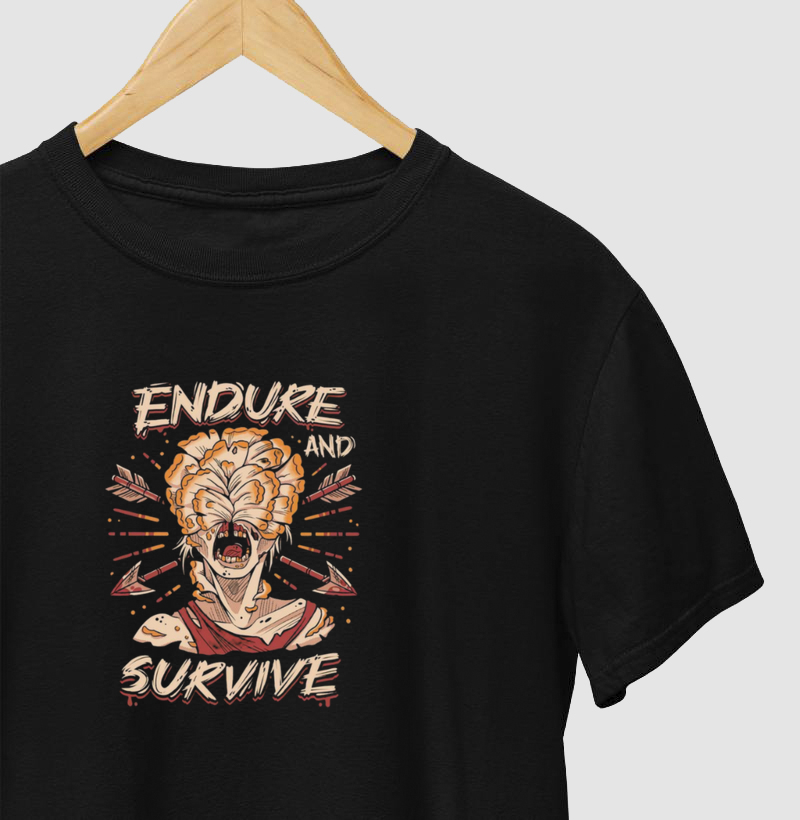 ENDURE AND SURVIVE
