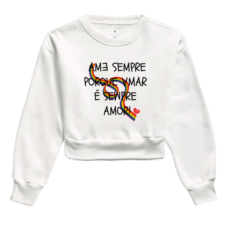 Ame sempre porque amar é sempre amor!