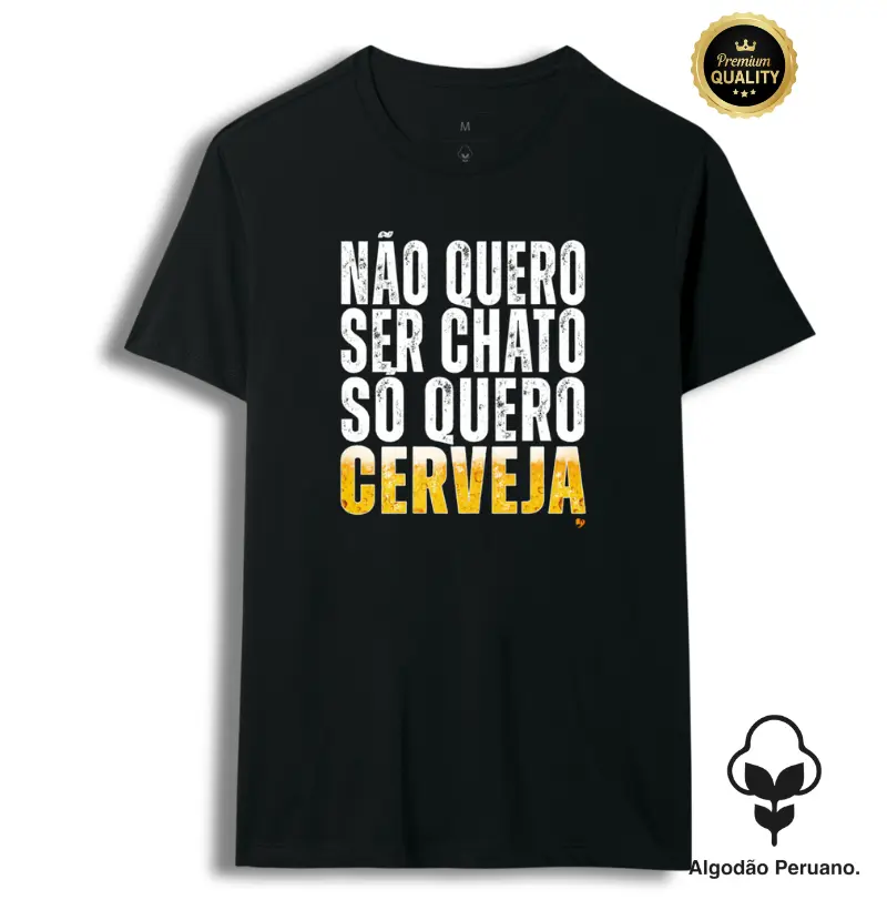 Não quero ser chato, só quero cerveja