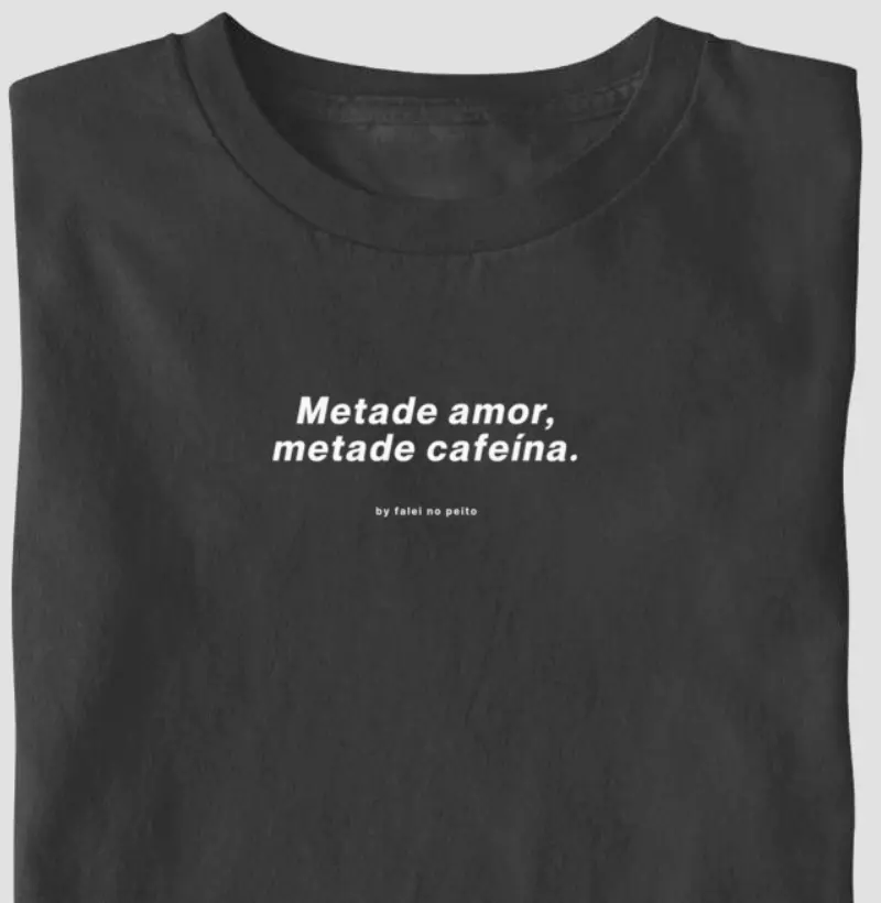 Metade amor, metade cafeína.