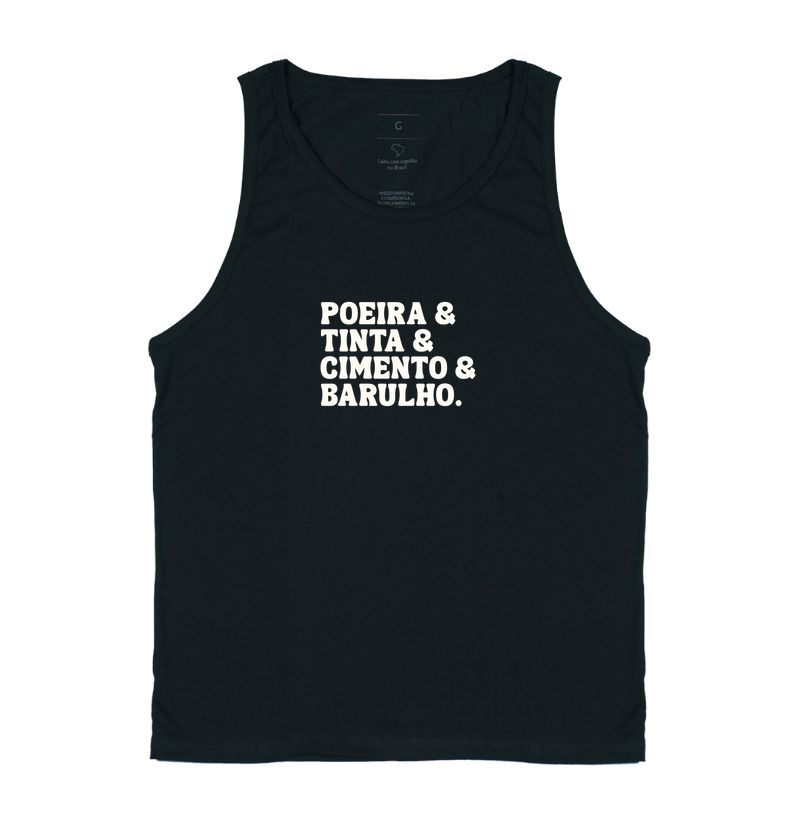 Poeira & Tinta & Cimento & Barulho. 