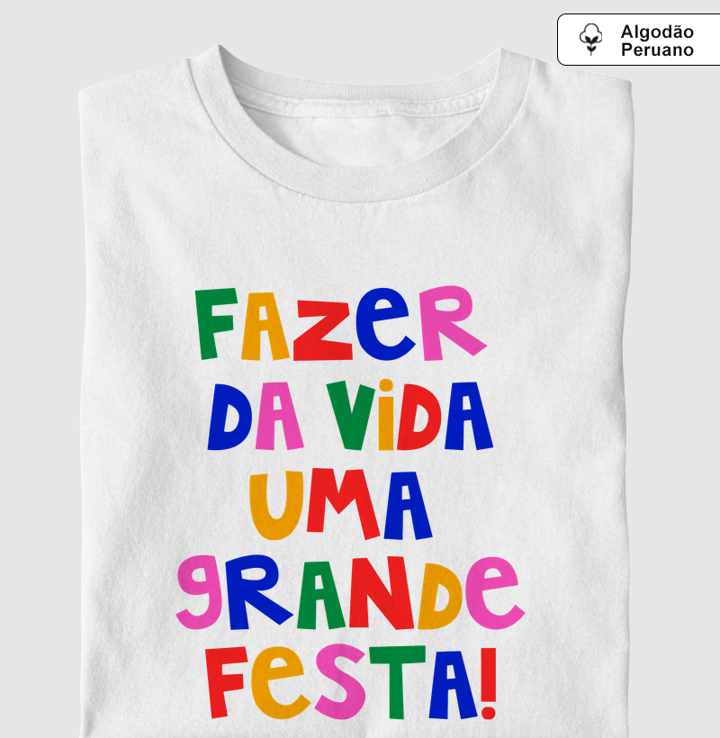 Fazer da Vida uma Grande Festa